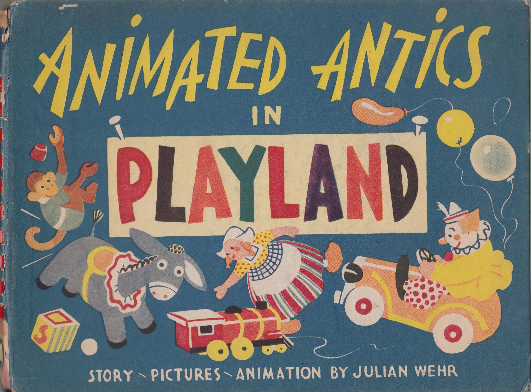 This image shows the book cover for Animated Antics on the Playground by Julian Wehr. The cover is forest green withcolorful children's toys scattered across the front.