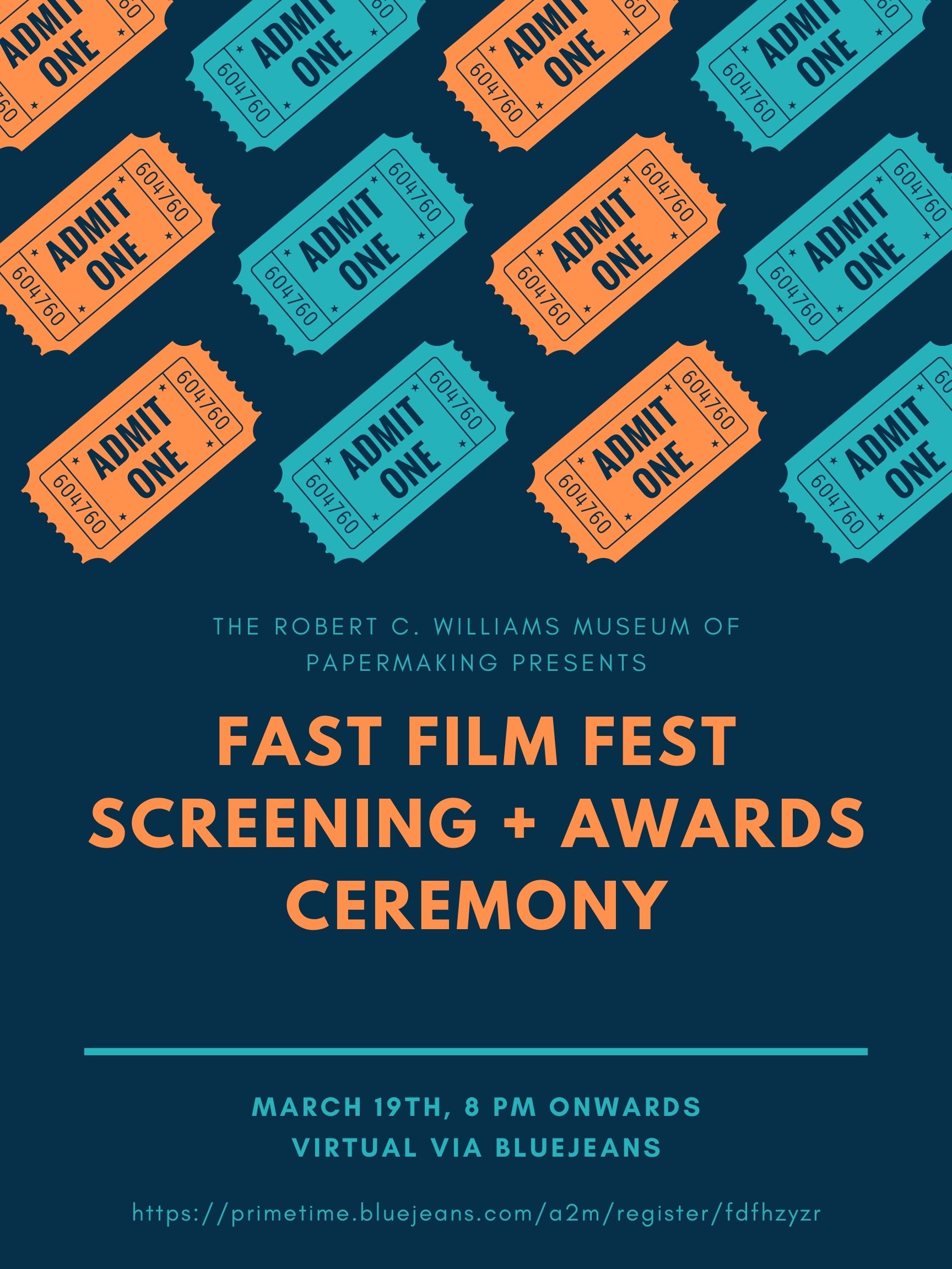 Fast Film Fest 2021 Screening Poster shows multiple ticket stubs arranged in rows at an angle. The stubs alternate between the color turquois and orange on a navy blue background with the text outlining the screening date information and partners below.