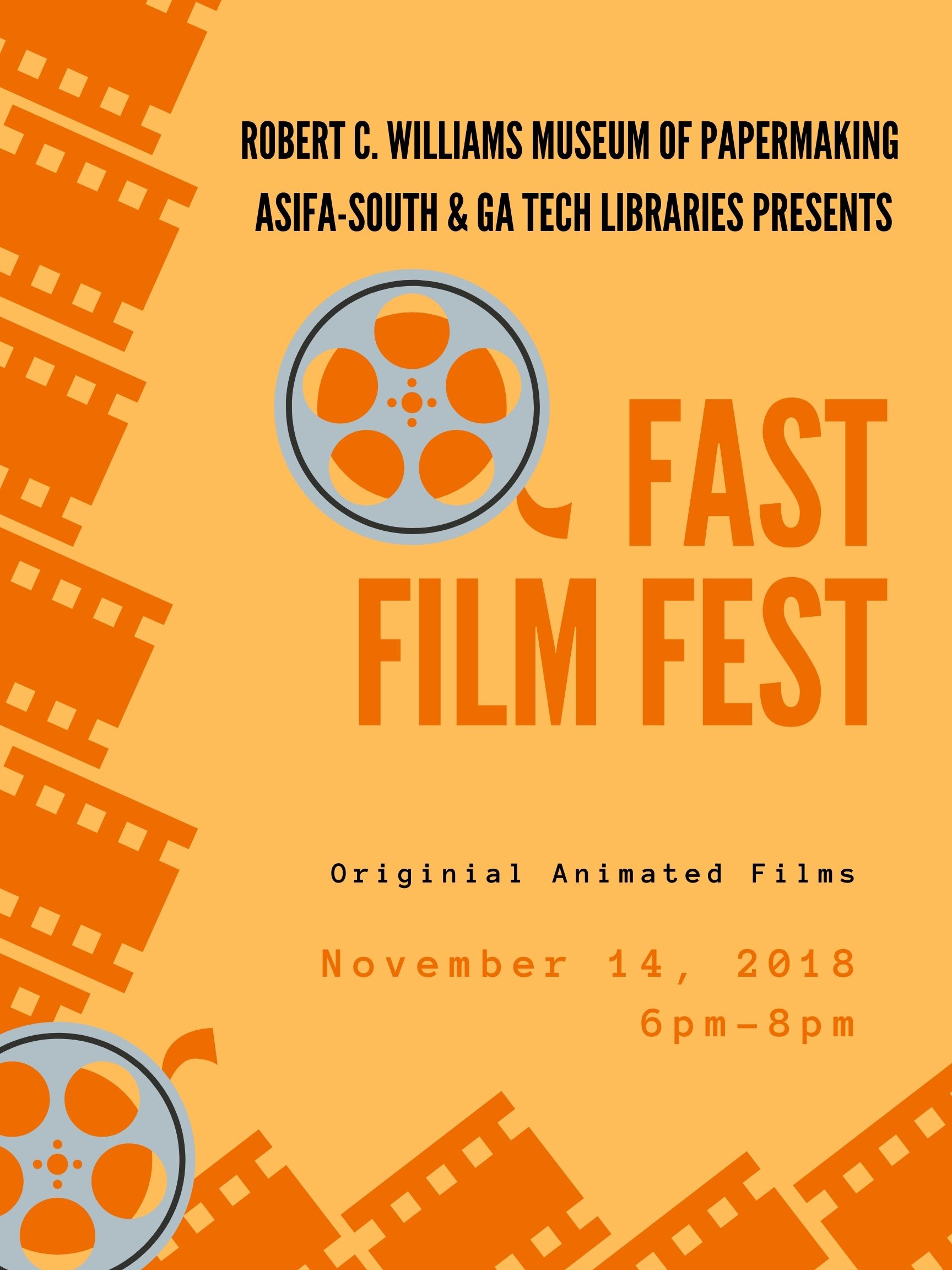 Fast Film Fest poster for 2018. Yellow poster with orange film strips poking out from the left and bottom edge of the poster. There's a film reel that sits at the center of the poster just to the left of the words "Fast Film Fest".