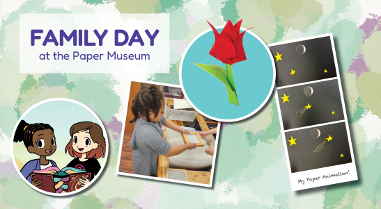 Family Day at the Paper Museum, young girl making paper, red tulip origami, Paper Girls Show characters, and stop- motion animation shooting star example