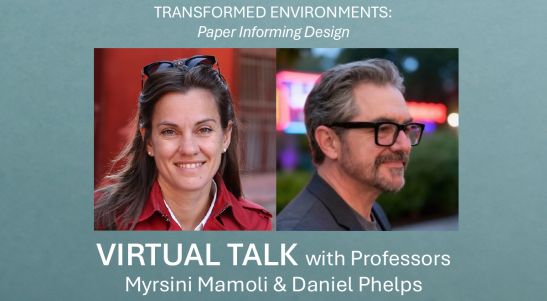 Transformed Environments Virtual Talk in white text over a blue background. Images of Professor Mysrini Mamoli, a woman with shoulder length brown hair wearing a red coat, and Professor Daniel Phelps, a man with short graying hair and a beard, are in the center..  